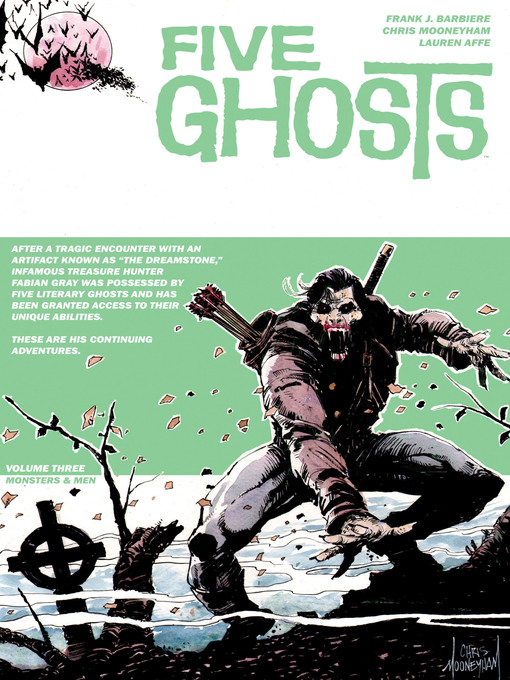 Title details for Five Ghosts (2013), Volume 3 by Frank J. Barbiere - Available